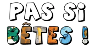 Logo de la collection "Pas si Bêtes !", livres pour enfants