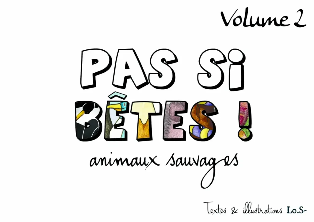 couverture du volume 2 de la collection "Pas si Bêtes", livres pour les enfants et les histoires du soir