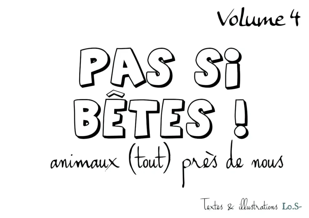 couverture du volume 4 de la collection "Pas si Bêtes", livres pour les enfants et les histoires du soir
